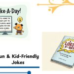 A Joke-A-Day: 200+ Fun & Kid-Friendly Jokes Perfect for the Classroom