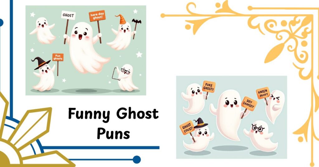 Funny Ghost Puns That’ll Haunt You with Laughter