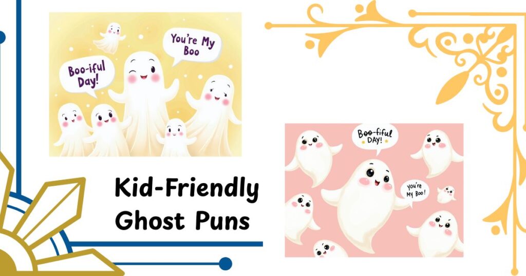 Kid-Friendly Ghost Puns That Are More Cute than Creepy
