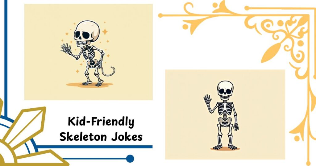 Kid-Friendly Skeleton Jokes That Are Bone-afide Hilarious