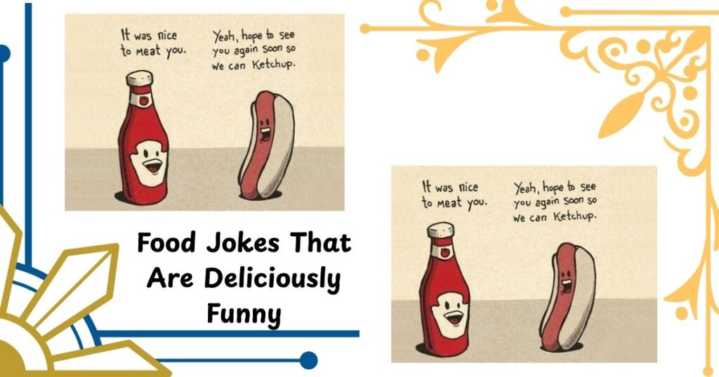 Food Jokes That Are Deliciously Funny