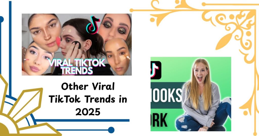 Other Viral TikTok Trends in 2025