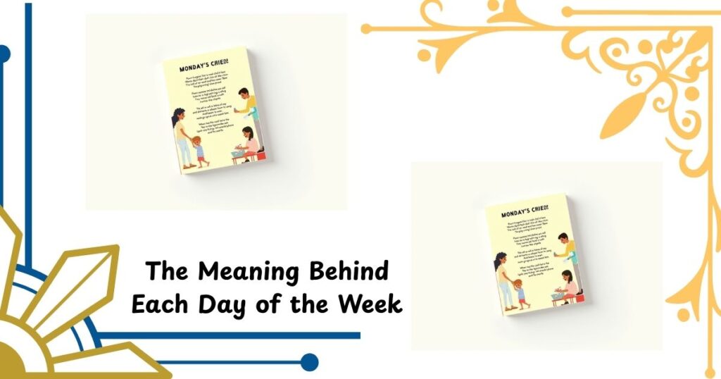 The Meaning Behind Each Day of the Week