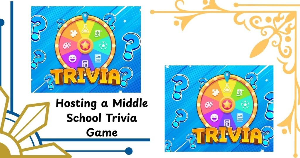 Tips for Hosting a Middle School Trivia Game