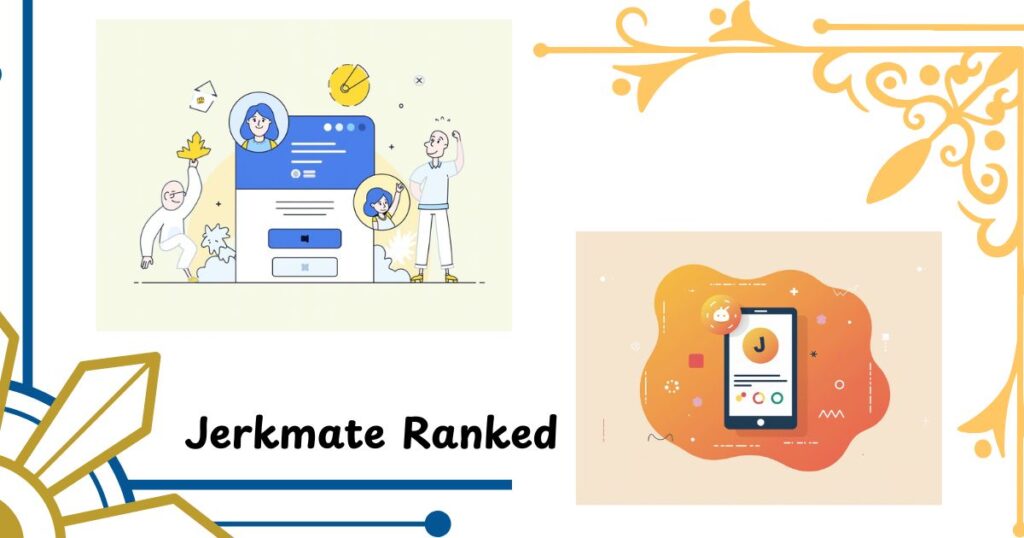 What Does "Jerkmate Ranked" Actually Mean?