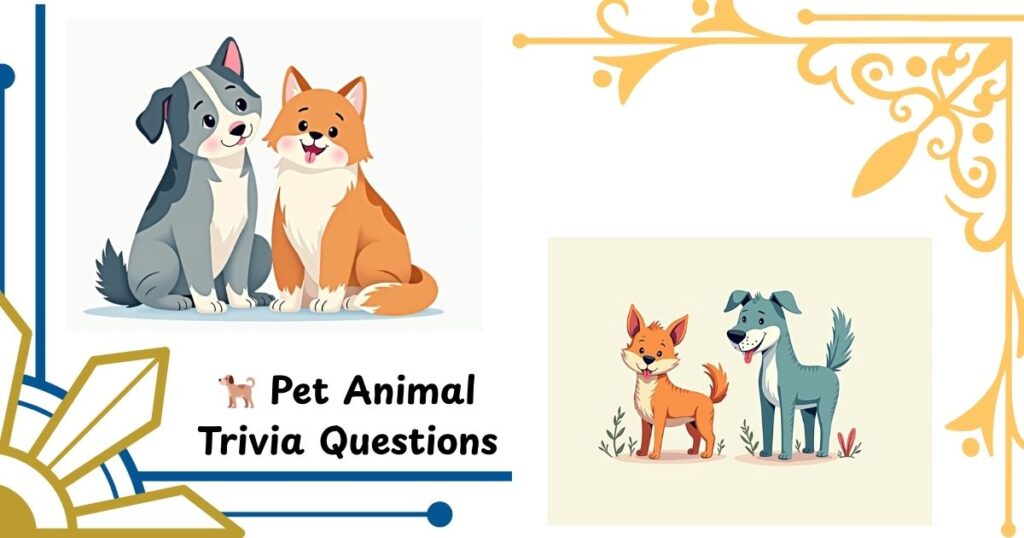 🐕 Pet Animal Trivia Questions Children Will Love